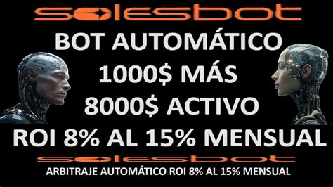 SOLESBOT 1000 MÁS PARA EL AUTOMÁTICO Y ME PONGO CON 8000 DE