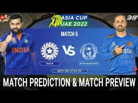 Ind Vs Afg Asia Cup Super Four Th Match Prediction Sep India