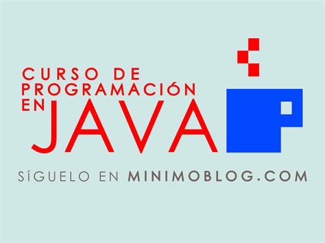 Mínimo Curso de programación en Java 2 Instalación y configuración