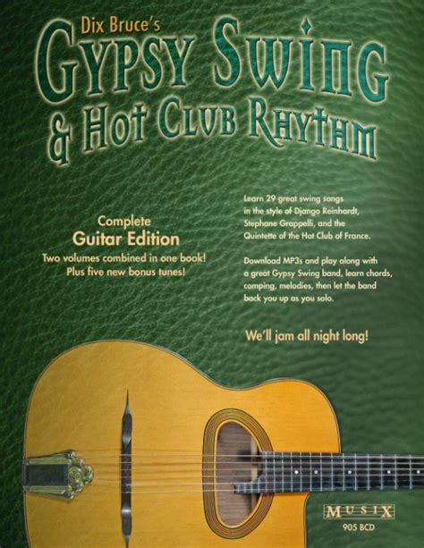 Gypsy Swing And Hot Club Rhythm Complete Guitar Edition 9798561422355 Bruce Dix Books