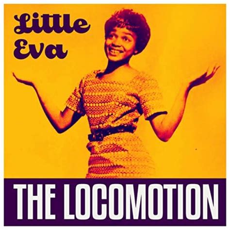 Play The Locomotion by Little Eva on Amazon Music