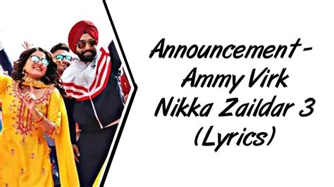 Announcement Full Song Lyrics Nikka Zaildar 3 Ammy Virk Sahilmix Lyrics Youtube