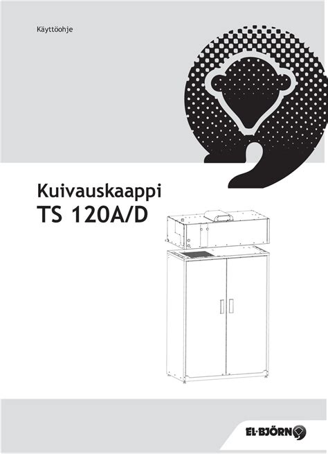 Käyttöohje Kuivauskaappi TS 120A D PDF Free Download