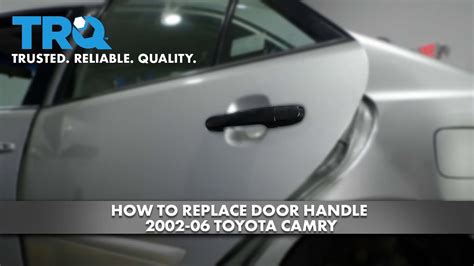 How To Replace Door Handle 2002 06 Toyota Camry YouTube