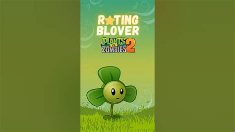 Rating Blover From Pvz2 Youtube