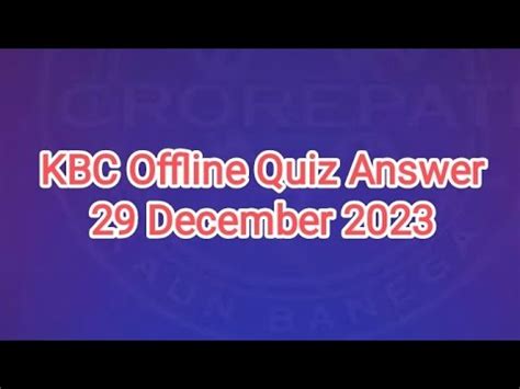 Kbc Offline Quiz Answer December Kbc Idfc First Bank Daily