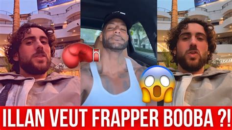 Booba Clash Violemment Avec Illan Lorsque Celui Ci Propose Un Combat En