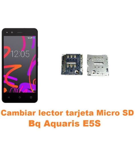 Cambiar Lector Tarjeta Micro Sd Bq Aquaris E S Reparaci N De M Vil