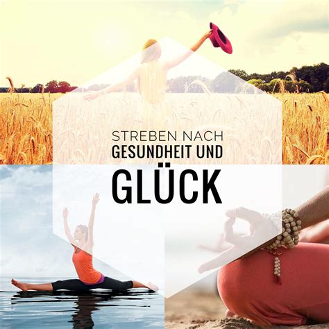 Streben nach Gesundheit Glück Yoga Blog Inspiration