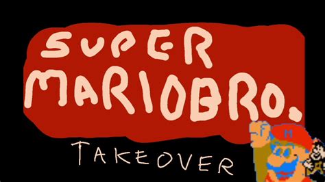 Overworld Super Mario Brothers Takeover Youtube