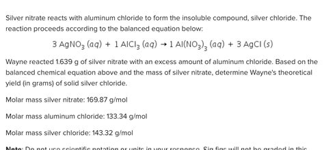 Solved Silver Nitrate Reacts With Aluminum Chloride To Form The Insoluble Course Hero