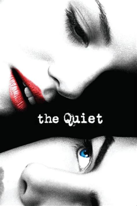 The Quiet (2006) - Posters — The Movie Database (TMDB)