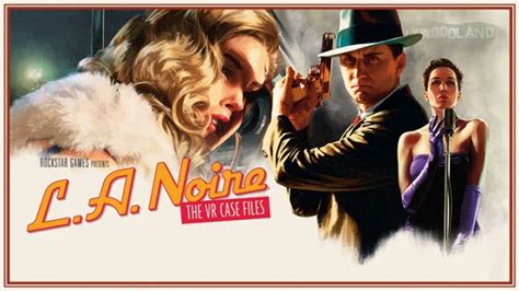 L.A. Noire: The VR Case Files - Metacritic