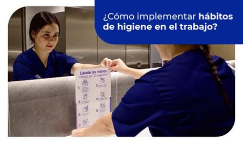 ¿cómo Implementar Hábitos De Higiene En El Trabajo Familia Institucional