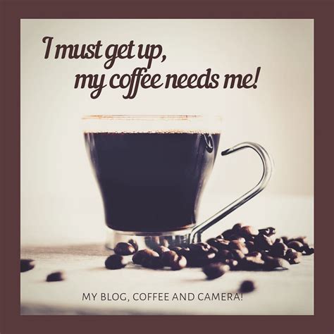 My blog,coffee and camera!: Coffee Quotes