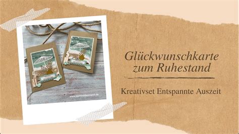 Kreativset Entspannte Auszeit Karte Zum Ruhestand Mit StampinUp