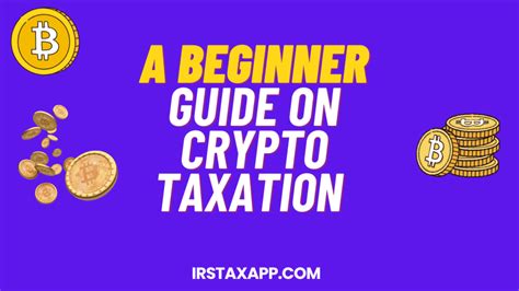 Cryptocurrency Taxation A Beginner Quick Guide Internal Revenue