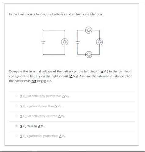 Solved In The Two Circuits Below The Batteries And All Chegg