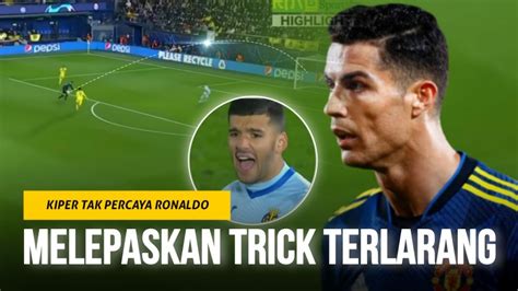 Levelnya Sudah Bukan Manusia Lihatlah Sihir Ronaldo Yang Membuat