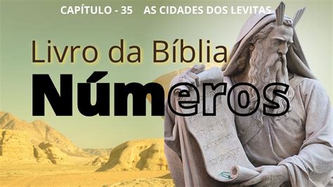 Livro Da Bíblia Sagrado De Deus Números Capítulo 35 Áudio Estudo As