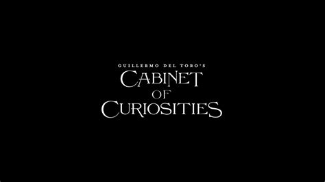 El Gabinete De Curiosidades De Guillermo Del Toro Estreno Netflix