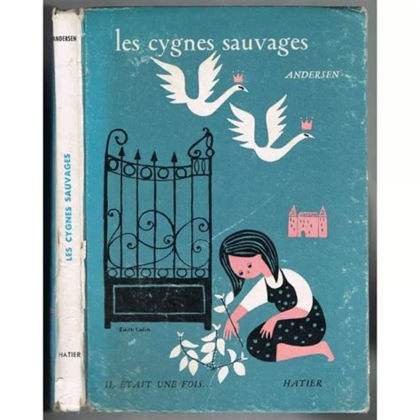 Les Cygnes Sauvages D Andersen Illustr Bailly Tampon St Pierre La