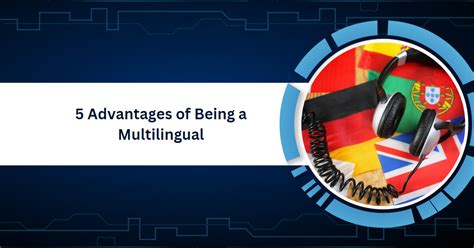 Advantages Of Being A Multilingual