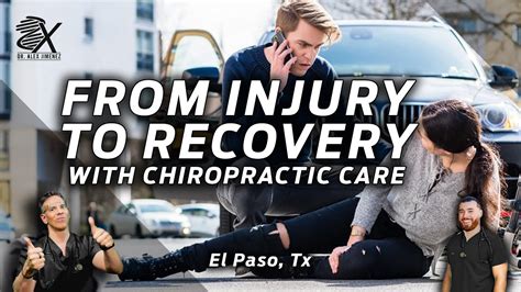 From Injury To Recovery With Chiropractic Care El Paso Tx 2023