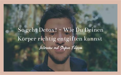 60 So geht Detox Wie Du Deinen Körper richtig entgiften kannst