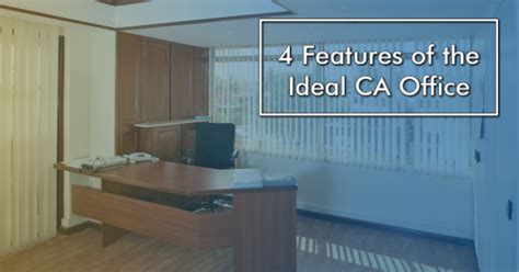 4 Features Of The Ideal Ca Office