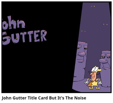 John Gutter Title Card But It S The Noise Comic Studio