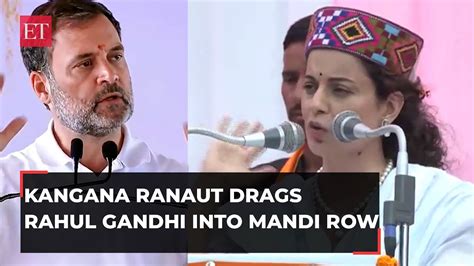 Kangana Ranaut Slams Rahul Gandhis ‘destroying Shakti Remark And Sexist