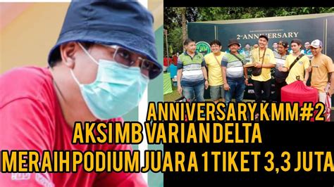 ANNIVERSARY KMM 2 Aksi Murai Batu Varian Delta Meraih Podium Juara 1