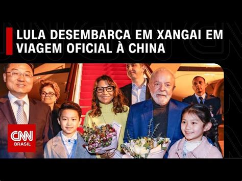 Lula desembarca em Xangai em viagem oficial à China CNN Brasil