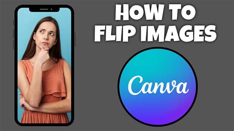 How To Flip Images In Canva Mobile App Canva Tutorial Youtube