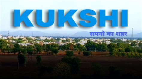 Kukshi सपनों का शहर Kukshi Short Tour Cinematic Video Youtube