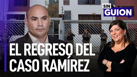 El regreso del Caso Joaquín Ramírez Sin Guion con Rosa María Palacios