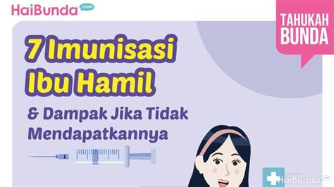 7 Imunisasi Ibu Hamil And Dampak Jika Mendapatkannya