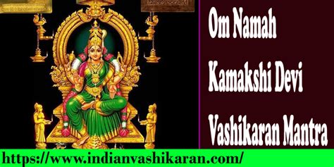 Om Namah Kamakshi Devi Vashikaran Mantra Free Vashikaran Mantra