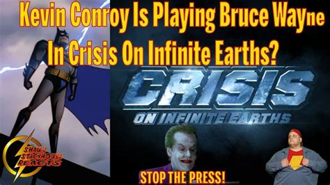 Kevin Conroy To Play Bruce Wayne In Crisis On Infinite Earths Youtube