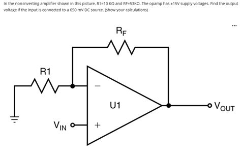 SOLVED In The Non Inverting Amplifier Shown In This Picture R1 10 K