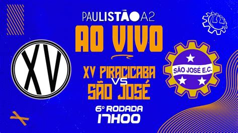 Xv De Piracicaba X S O Jos Rodada Paulist O A Narra O