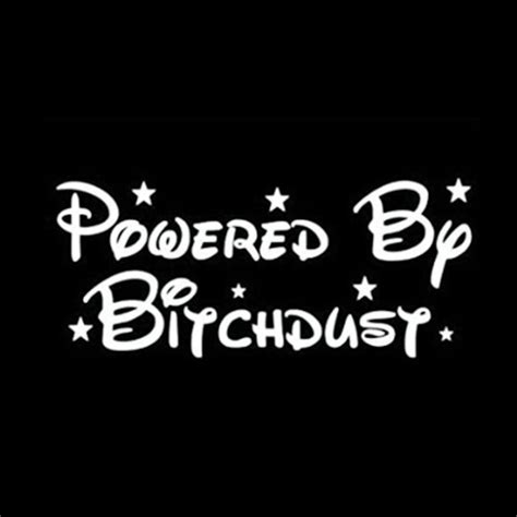 Powered By Bitchdust Vinyl Decal Etsy