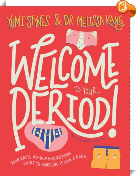 Welcome To Your Period Yumi Stynes Dr Melissa Kang Book Look