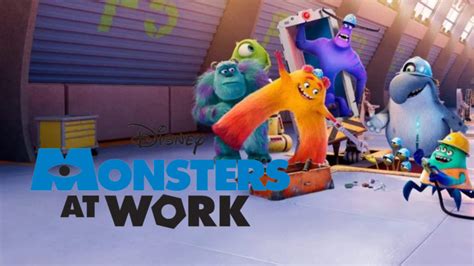 Monsters At Work Estreno Reparto Y Trailer De La Serie De Disney Plus