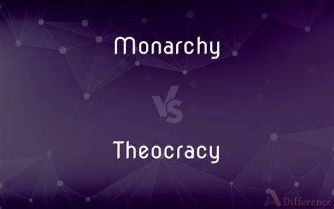 Monarchy vs. Theocracy — What’s the Difference?