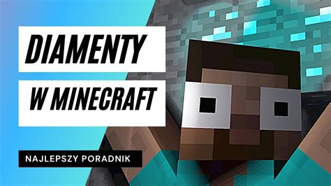 Diamenty W Minecraft Najlepszy Poradnik Detay Youtube