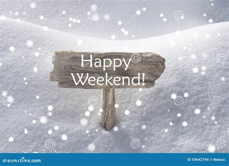 Christmas Sign Snow And Snowflakes Happy Weekend Stock Photo Image