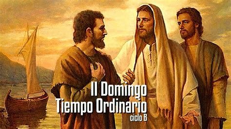 II Domingo Del Tiempo Ordinario B YouTube