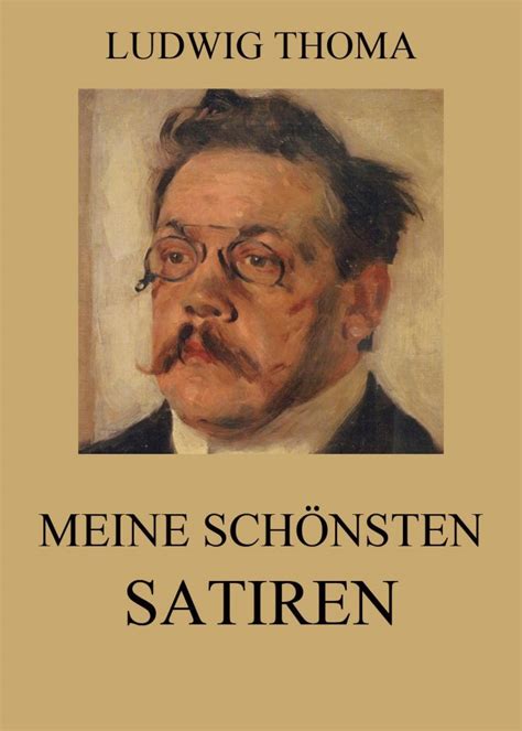 Meine Sch Nsten Satiren Meisterwerke Der Literatur Jazzybee